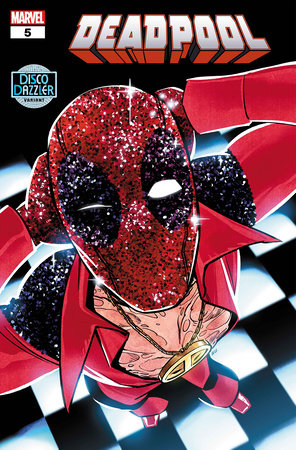 DEADPOOL #5 ANNIE WU DISCO DAZZLER VARIANT *RELEASE DATE: 8/21/24*