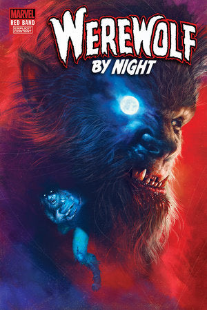 WEREWOLF BY NIGHT: RED BAND #1 RAHZZAH VARIANT [POLYBAGGED] *RELEASE DATE: 8/14/24*