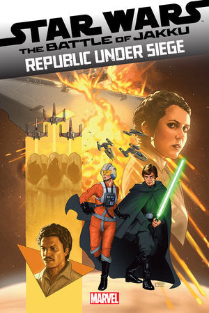 STAR WARS: BATTLE OF JAKKU - REPUBLIC UNDER SIEGE #1 *RELEASE DATE: 11/20/24*