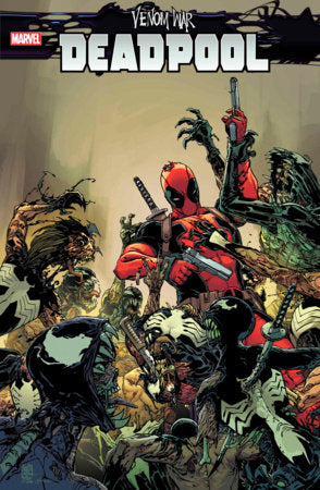 VENOM WAR: DEADPOOL #1 [VW] *RELEASE DATE: 9/18/24*