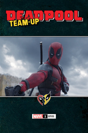 DEADPOOL TEAM-UP #1 MOVIE VARIANT *RELEASE DATE: 8/28/24*