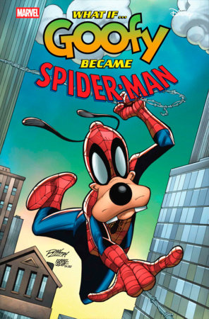 MARVEL & DISNEY: WHAT IF...? GOOFY BECAME SPIDER-MAN #1 *RELEASE DATE 7/30/25* *(DH B3)*
