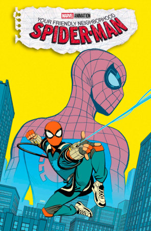 YOUR FRIENDLY NEIGHBORHOOD SPIDER-MAN #1 *RELEASE DATE: 12/11/24*