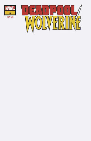 DEADPOOL/WOLVERINE #1 BLANK COVER VARIANT *RELEASE DATE: 1/1/25*