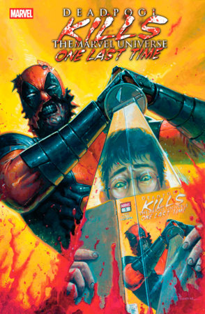 DEADPOOL KILLS THE MARVEL UNIVERSE ONE LAST TIME #5 *RELEASE DATE 8/6/25* *(DH C3)*