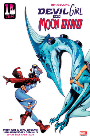 MOON GIRL & DEVIL DINOSAUR 10TH ANNIVERSARY SPECIAL #1 ANAND RAMCHERON VARIANT *RELEASE DATE 4/2/25*