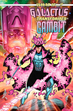 WHAT IF...? GALACTUS: GALACTUS TRANSFORMED GAMBIT? #1 *RELEASE DATE: 1/8/25*