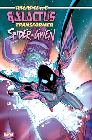 WHAT IF...? GALACTUS: GALACTUS TRANSFORMED SPIDER-GWEN? #1 PETE WOODS VARIANT *RELEASE DATE: 1/29/25*