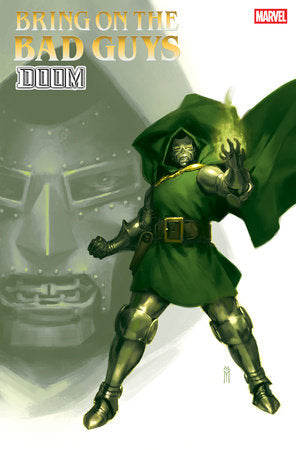 BRING ON THE BAD GUYS: DOOM #1 *RELEASE DATE 6/18/25* *(DH F2)* *(DH R3)*