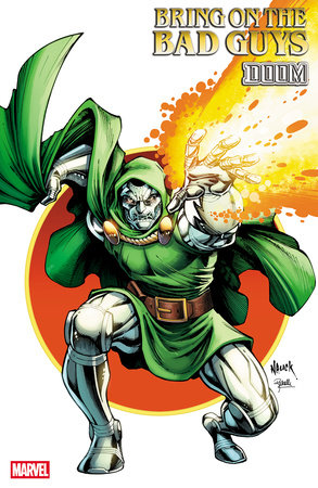 BRING ON THE BAD GUYS: DOOM #1 *RELEASE DATE 6/18/25* *(DH F2)* *(DH R3)*