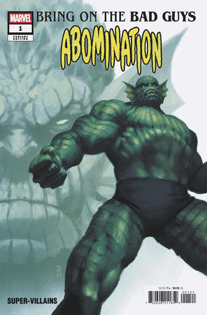 BRING ON THE BAD GUYS: ABOMINATION #1 *RELEASE DATE 7/16/25* *(DH W2)* *(DH R3)*