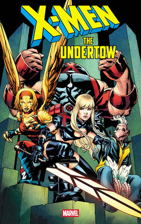 X-MEN: THE UNDERTOW #1 *RELEASE DATE: 10/1/25* *(DH W3)*