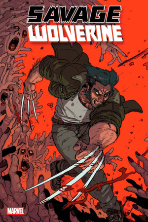 SAVAGE WOLVERINE #1 *RELEASE DATE 7/30/25* *(DH B3)*