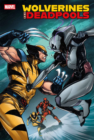 WOLVERINES & DEADPOOLS #3 *RELEASE DATE: 9/10/25* *(DH P3)*