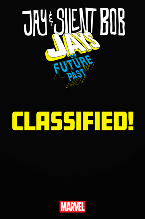 JAY & SILENT BOB: JAYS OF FUTURE PAST #1 *RELEASE DATE 6/10/26*