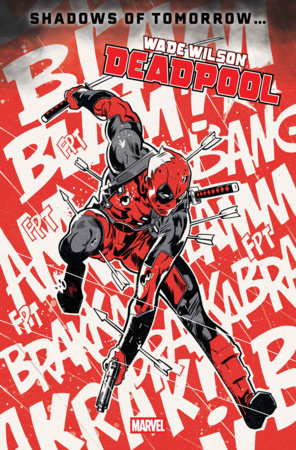 WADE WILSON: DEADPOOL #2 *RELEASE DATE 3/18/26* *(DH P5)*