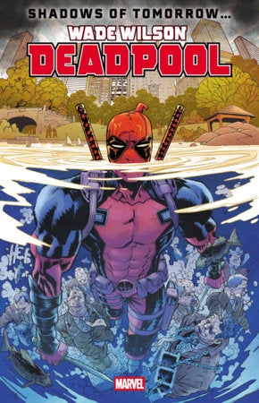 WADE WILSON: DEADPOOL #3 *RELEASE DATE 4/22/26* (DH C11)