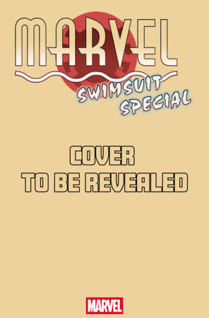 MARVEL SWIMSUIT SPECIAL: BRAND NEW BEACH DAY #1 *RELEASE DATE 7/1/26*