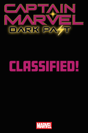 Captain Marvel: Dark Past #3 *RELEASE DATE 6/10/26*