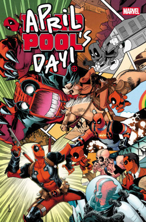 DEADPOOL: APRIL POOL'S DAY #1 *RELEASE DATE 4/1/26* *(DH F7)*