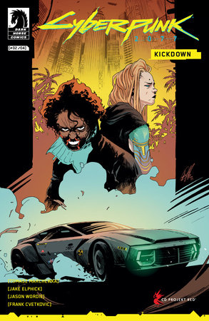 Cyberpunk 2077: Kickdown #2 (CVR A) (Jake Elphick) *RELEASE DATE: 8/7/24*