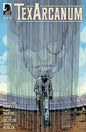 Texarcanum #2 (CVR A) (Miguel Martos) *RELEASE DATE: 9/3/25* *(DH A11)*