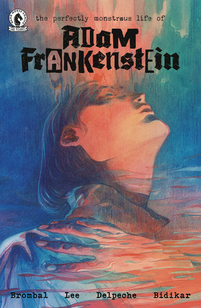 The Perfectly Monstrous Life of Adam Frankenstein one-shot *RELEASE DATE 9/2/26*