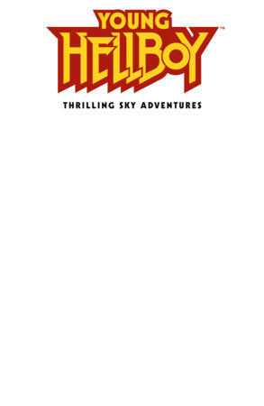 Young Hellboy: Thrilling Sky Adventures #1 *RELEASE DATE 5/20/26* *(DH G8)*