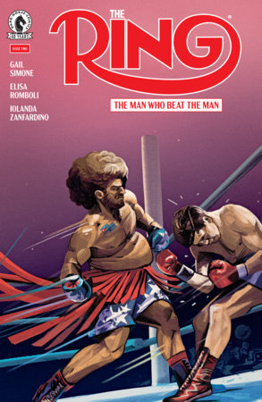 The Ring: The Man Who Beat the Man #2 *RELEASE DATE 7/15/26*