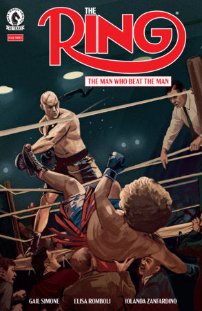 The Ring: The Man Who Beat the Man #3 *RELEASE DATE 8/26/26*