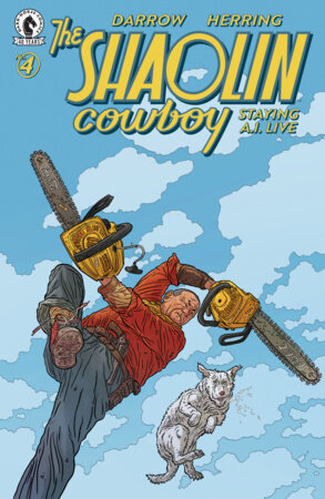 Shaolin Cowboy: Staying A.I.Live #4 *RELEASE DATE 11/4/26*