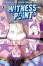 Witness Point #2 *RELEASE DATE 8/19/26*
