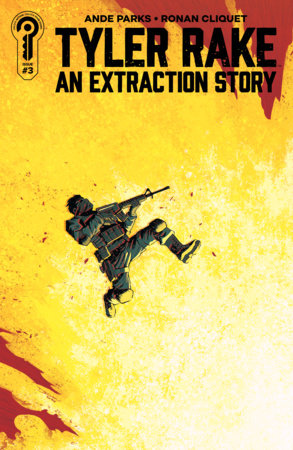 Tyler Rake: An Extraction Story #3 *RELEASE DATE 7/8/26*