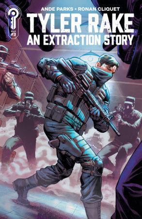 Tyler Rake: An Extraction Story #3 *RELEASE DATE 7/8/26*