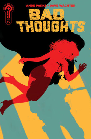 Bad Thoughts #2 *RELEASE DATE 7/22/26*
