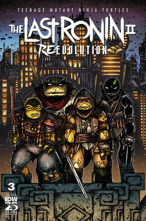 Teenage Mutant Ninja Turtles: The Last Ronin II—Re-Evolution #3 Variant B (Eastman) *RELEASE DATE: 10/16/24* *(DH F1)*