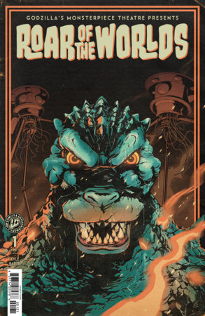 Godzilla's Monsterpiece Theatre Presents: Roar of the Worlds *RELEASE DATE 8/12/26*
