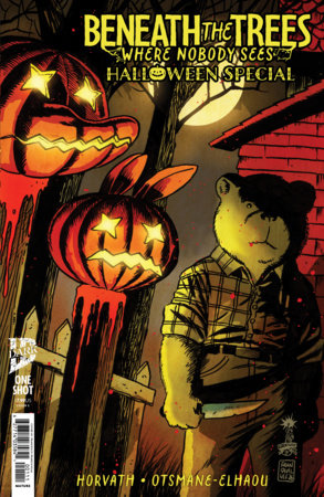 Beneath the Trees Where Nobody Sees Halloween Special *RELEASE DATE 10/7/26*
