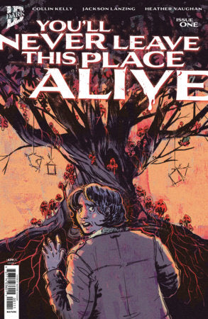 You'll Never Leave This Place Alive #1 *RELEASE DATE 10/14/26*