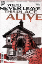 You'll Never Leave This Place Alive #1 *RELEASE DATE 10/14/26*