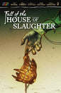 Fall of the House of Slaughter #2 *RELEASE DATE 6/10/26*