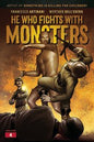 HE WHO FIGHTS WITH MONSTERS #4 CVR D MOY *(DH Z1)*