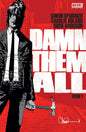 DAMN THEM ALL #1 (OF 6) CVR A ADLARD *(DH U1)*