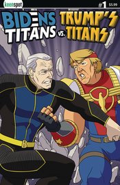 BIDENS TITANS VS TRUMPS TITANS #1 CVR B JOE VS DONALD *RELEASING 4/17/24* (DH C2)