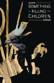 ART OF SOMETHING IS KILLING THE CHILDREN COMPANION #1 *RELEASE DATE: 12/4/24*