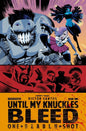 UNTIL MY KNUCKLES BLEED: ONE DEADLY SHOT #1 CVR A *(RELEASE DATE 09/07/22) *(DH Z2)*