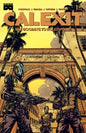 CALEXIT SAY GOODBYE TO HOLLYWOOD #1 (OF 3) *RELEASE DATE 7/8/26*
