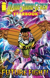 BLOOD SQUAD SEVEN YEARBOOK #1 *RELEASE DATE 4/22/26* *(DH B6)*