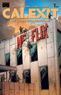 CALEXIT SAY GOODBYE TO HOLLYWOOD #1 (OF 3) *RELEASE DATE 7/8/26*