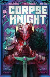 CORPSE KNIGHT #1 *RELEASE DATE 4/22/26* *(DH B6)* | *(DH E7)*